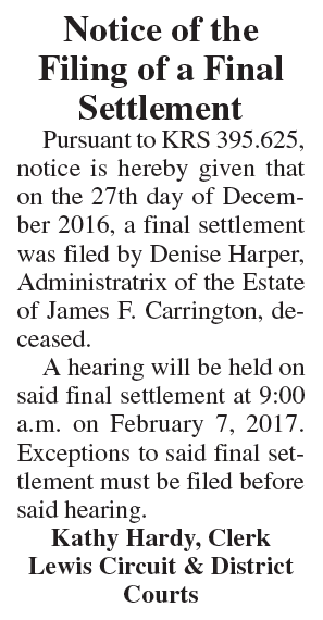 Notice of the Filing of a Final Settlement, Estate of James F Carrington