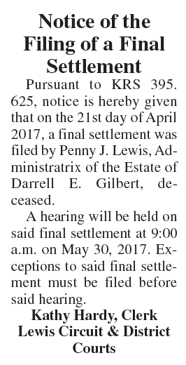 Notice of Filing of a Final Settlement, Estate of Darrell E. Gilbert
